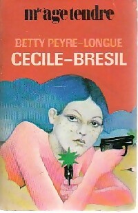 Livrenpoche : Cécile-Brésil - Betty Peyre-Longue - Livre