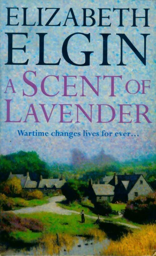 Livrenpoche : A scent of lavender - Elizabeth Elgin - Livre