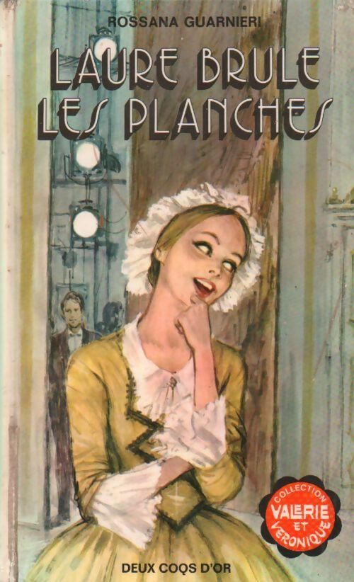 Livrenpoche : Laure brûle les planches - Rossana Guarnieri - Livre