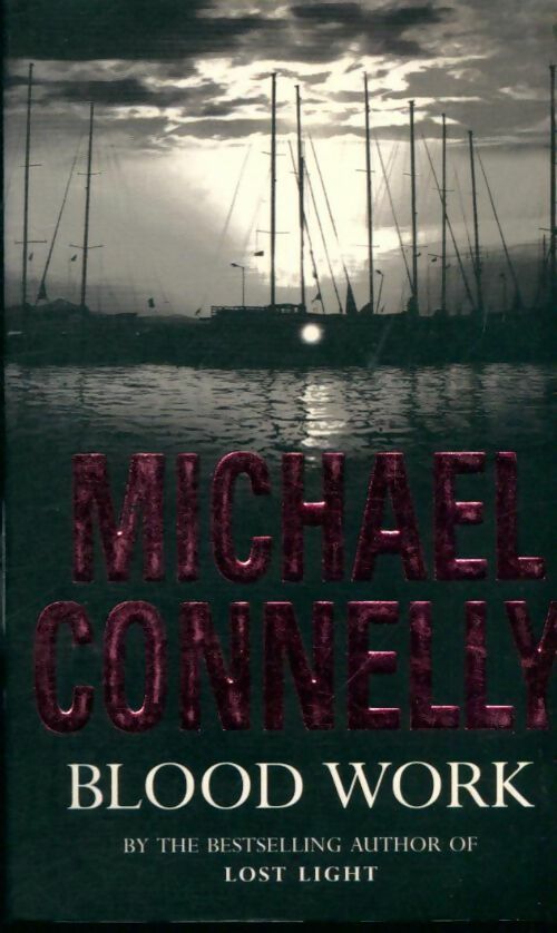 Livrenpoche : Blood work - Michael Connelly - Livre