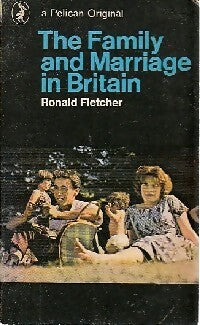 Livrenpoche : The family and marriage in Britain - Ronald Fletcher - Livre