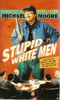 Livrenpoche : Stupid white men - Heather Killingray - Livre