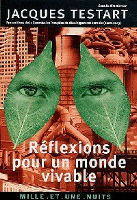 Livrenpoche : Réflexions pour un monde vivable - Jacques Testart - Livre