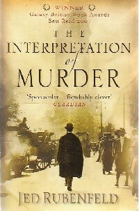 The interpretation of murder - Jed Rubenfeld -  Headline GF - Livre