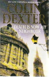 Livrenpoche : Death is now my neighbour - Colin Dexter - Livre