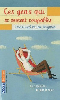Ces gens qui se sentent coupables - Lewis Engel, Tom Ferguson - Livre