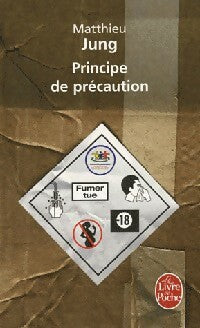 Principe de précaution - Matthieu Jung - Livre