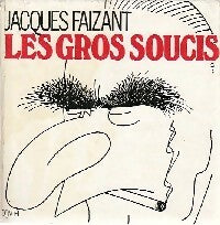 Livrenpoche : Les gros soucis - Jacques Faizant - Livre
