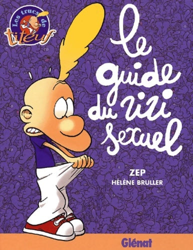 Livrenpoche : Le guide du zizi sexuel - Zep - Livre