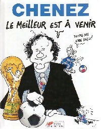 Livrenpoche : Le meilleur est à venir - Bernard Chenez - Livre