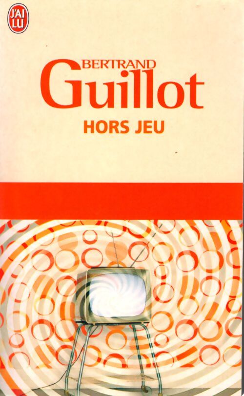 Hors jeu - Bertrand Guillot - Livre