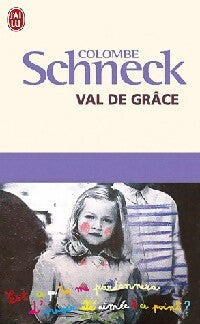 Val de Grâce - Colombe Schneck - Livre