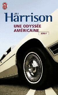 Livrenpoche : Une odyssée américaine - Jim Harrison - Livre