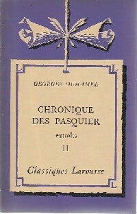 Chronique des Pasquier Tome II (extraits) - Georges Duhamel -  Classiques Larousse - Livre
