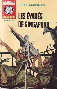 Les évadés de Singapour - Peter Marshall - Livre