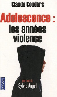 Livrenpoche : Adolescence. Les années violence - Claude Couderc - Livre