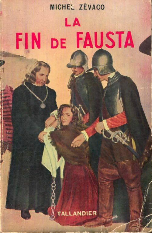 Livrenpoche : La fin de Fausta - Michel Zévaco - Livre