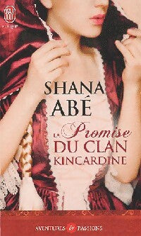 Livrenpoche : La promise du clan Kincardine - Shana Abe - Livre