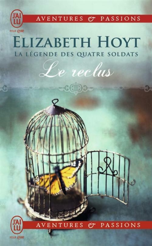 Livrenpoche : La légénde des quatre soldats Tome II : Le reclus - Elizabeth Hoyt - Livre