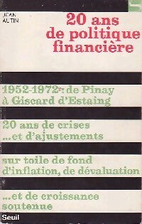 20 Ans de politique financière - Jean Autin -  Société - Livre