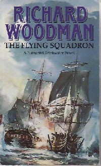 The flying squadron - Richard Woodman -  Warner Books - Livre