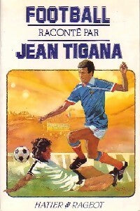 Livrenpoche : Football - Jean Tigana - Livre