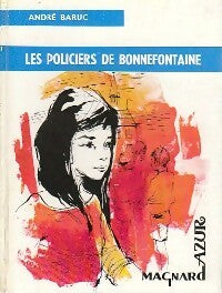 Livrenpoche : Les policiers de Bonnefontaine - André Baruc - Livre