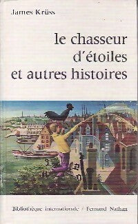 Livrenpoche : Le chasseur d'étoiles et autres histoires - James Krüss - Livre