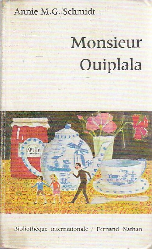 Livrenpoche : Monsieur Ouipala - Annie M.G. Schmidt - Livre