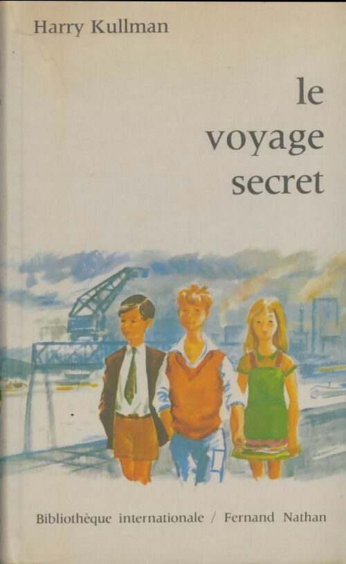 Livrenpoche : Le voyage secret - Harry Kullman - Livre