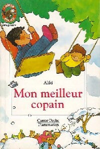 Livrenpoche : Mon meilleur copain - Aliki - Livre
