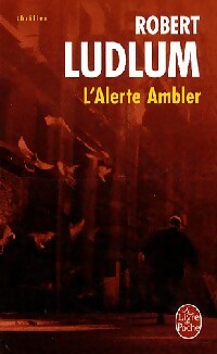 Livrenpoche : L'alerte Ambler - Robert Ludlum - Livre