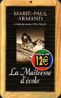 La maîtresse d'école - Marie-Paul Armand - Livre