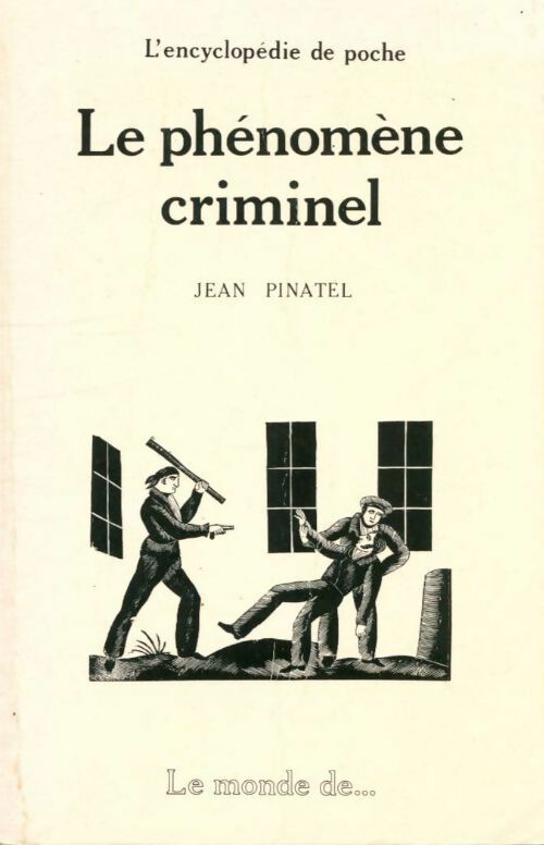 Livrenpoche : Le phénomène criminel - Jean Pinatel - Livre