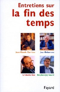 Livrenpoche : Entretiens sur la fin des temps - Jean-Claude Carrière - Livre