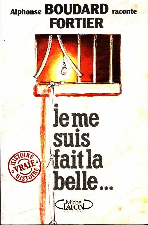 Livrenpoche : Je me suis fait la belle... - Alphonse Boudard - Livre