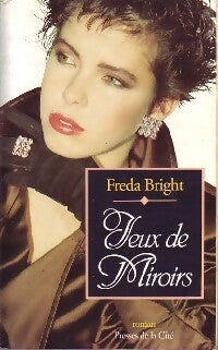Livrenpoche : Jeux de miroirs - Freda Bright - Livre