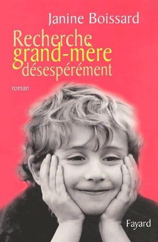 Livrenpoche : Recherche grand-mère désespérément - Janine Boissard - Livre