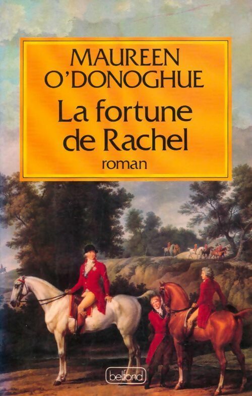 La fortune de Rachel - Maureen O'Donoghue -  Belfond GF - Livre
