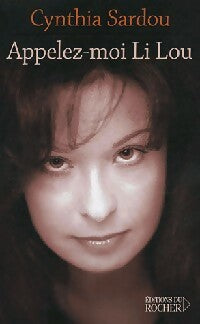 Livrenpoche : Appelez-moi Li Lou - Cynthia Sardou - Livre