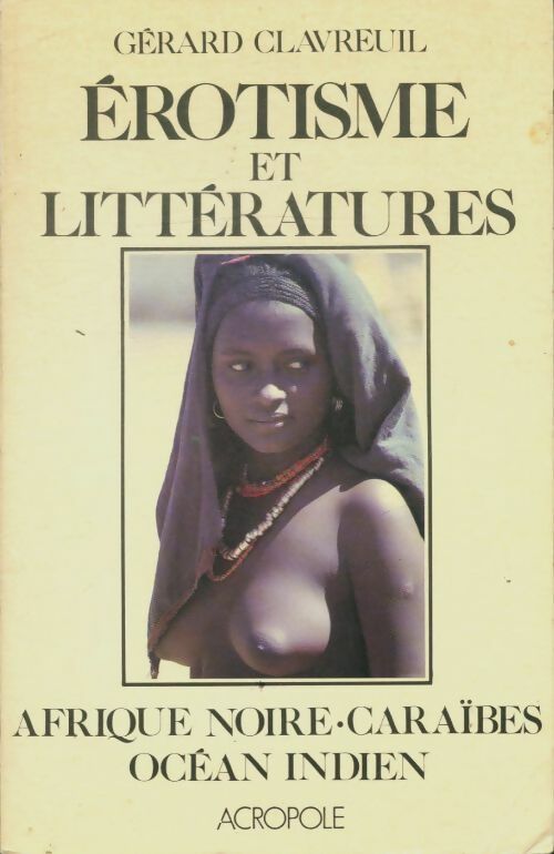Livrenpoche : Erotisme et littératures - Gérard Clavreuil - Livre