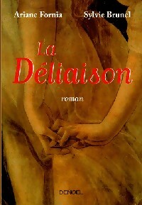 Livrenpoche : La déliaison - Sylvie Brunel, Ariane Fornia - Livre
