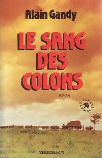 Livrenpoche : Le sang des colons - Alain Gandy - Livre