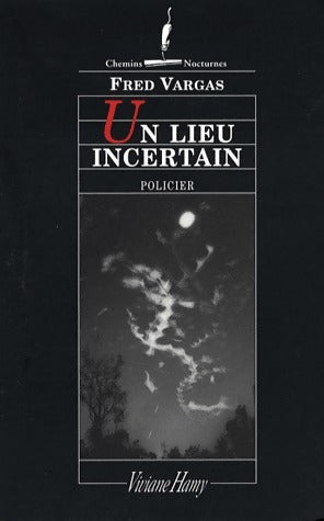 Livrenpoche : Un lieu incertain - Fred Vargas - Livre