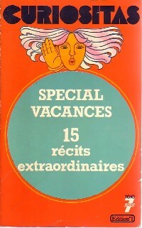 Livrenpoche : Curiositas n°5. Spécial vacances. 15 Récits extraordinaires - Collectif - Livre