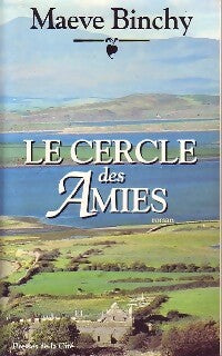 Livrenpoche : Le cercle des amies - Binchy Maeve - Livre