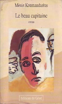 Le beau capitaine - Mènis Koumandarèas - Livre