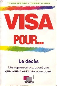 Livrenpoche : Visa pour le décès - Xavier Perisse, Thierry D'athis - Livre