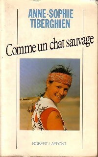 Livrenpoche : Comme un chat sauvage - Anne-Sophie Tiberghien - Livre