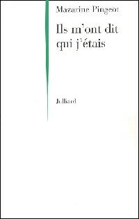 Livrenpoche : Ils m'ont dit qui j'étais - Mazarine Pingeot - Livre